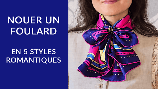 Nouer un foulard en 5 styles romantiques